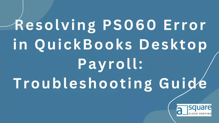 resolving ps060 error in quickbooks desktop