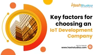 Key factors for choosing an IoT development company