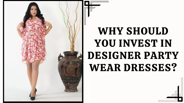 why should you invest in designer party wear