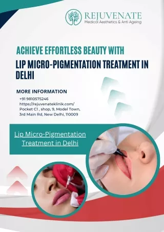 Achieve Effortless Beauty with Lip Micro-Pigmentation Treatment in Delhi