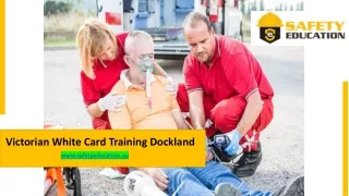 Victorian White Card Training Dockland - Safety Education