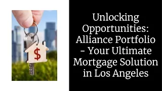 unlocking-opportunities-alliance-portfolio-your-ultimate-mortgage-solution-in-los-angeles