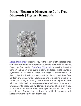 Guilt Free Diamonds | Elgrissy Diamonds