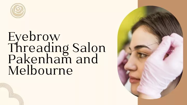 eyebrow threading salon pakenham and melbourne