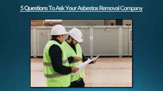 5 Questions To Ask Your Asbestos Removal Company