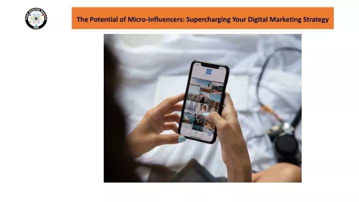the potential of micro influencers supercharging your digital marketing strategy
