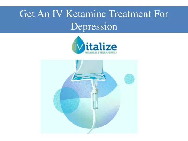 get an iv ketamine treatment for depression