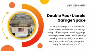 double your usable garage space