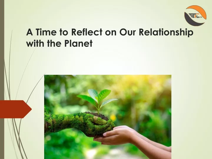 a time to reflect on our relationship with the planet