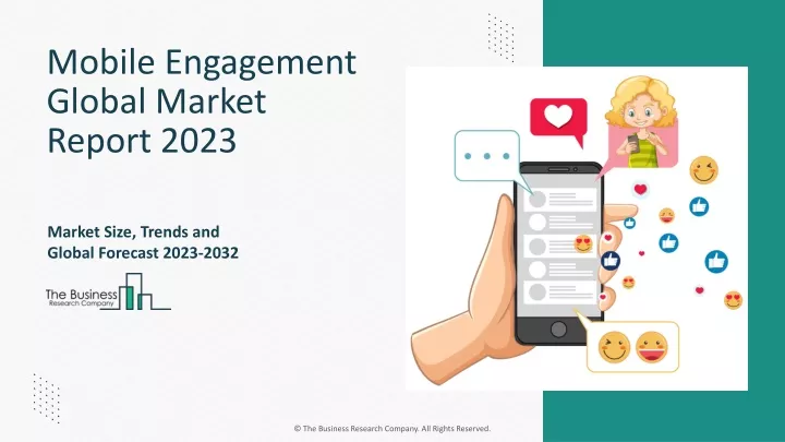 mobile engagement global market report 2023