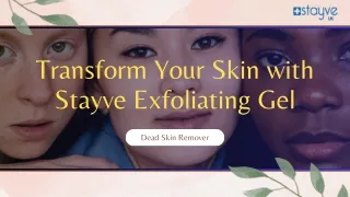 Get Glowing Skin Now with Stayve Exfoliating Gel
