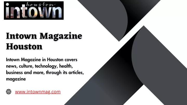 intown magazine in houston covers news culture