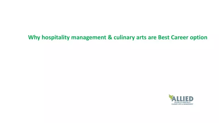 why hospitality management culinary arts are best