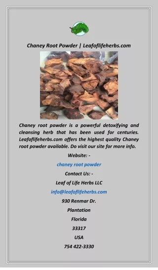 Chaney Root Powder  Leafoflifeherbs