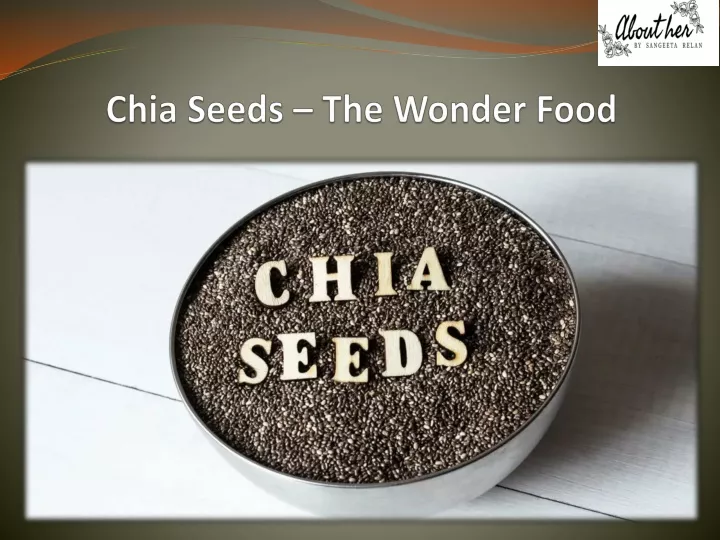 chia seeds the wonder food