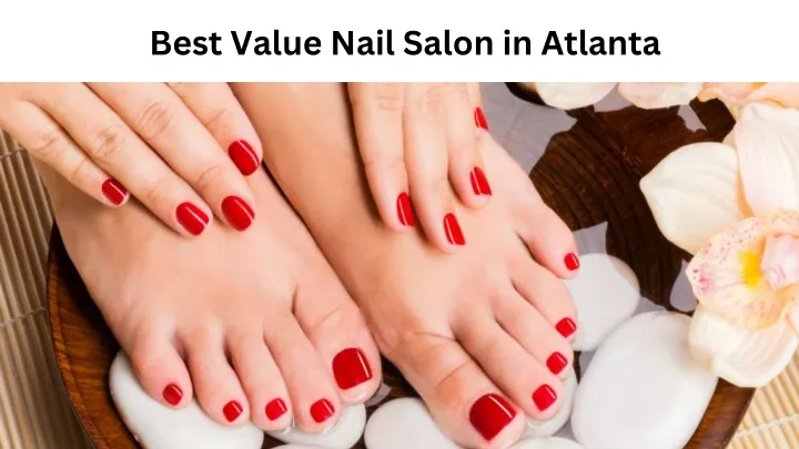 best value nail salon in atlanta