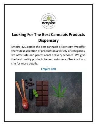 Looking For The Best Cannabis Products Dispensary