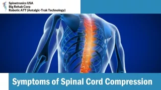 Spinal Cord Compression: Symptoms, Causes, and Relief