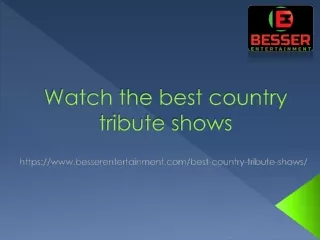 Watch the best country tribute shows