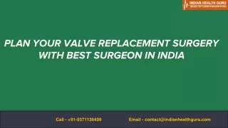 Plan Your Valve Replacement Surgery With Best Surgeon In India