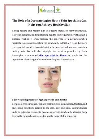 The Role of a Dermatologist How a Skin Specialist Can Help You Achieve Healthy Skin
