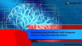 Revolutionizing Healthcare with Computer Vision A Deep Dive into the Future