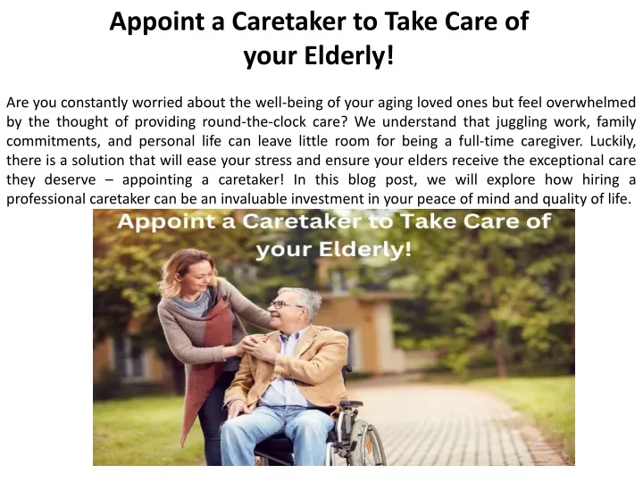 appoint a caretaker to take care of your elderly
