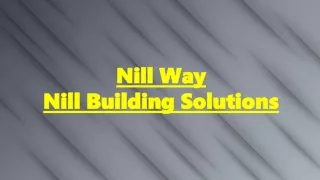 Nill Way - Nill Building Solutions