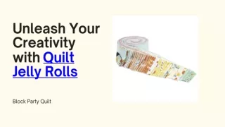 Unleash Your Creativity with Quilt Jelly Rolls