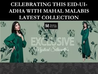Celebrating This Eid-Ui-Adha With Mahal Malabis Latest Collection (1)