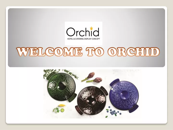 welcome to orchid