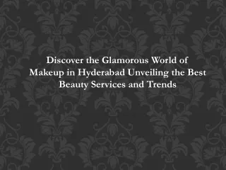 Discover the Glamorous World of Makeup in Hyderabad: Unveiling the Best Beauty S