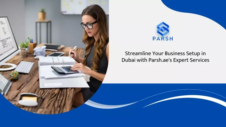 streamline your business setup in dubai with