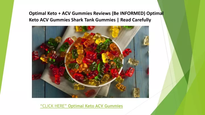 optimal keto acv gummies reviews be informed