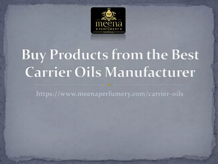 buy products from the best carrier oils manufacturer