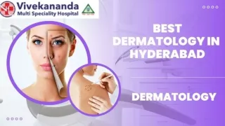 Best DERMATOLOGY in Hyderabad | Vivekananda Multispecialty