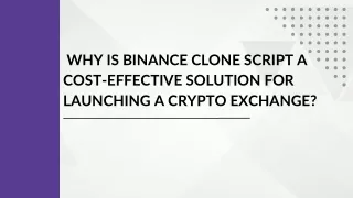 Why is Binance Clone  Cost-Effective Solution for launching a Crypto exchange?
