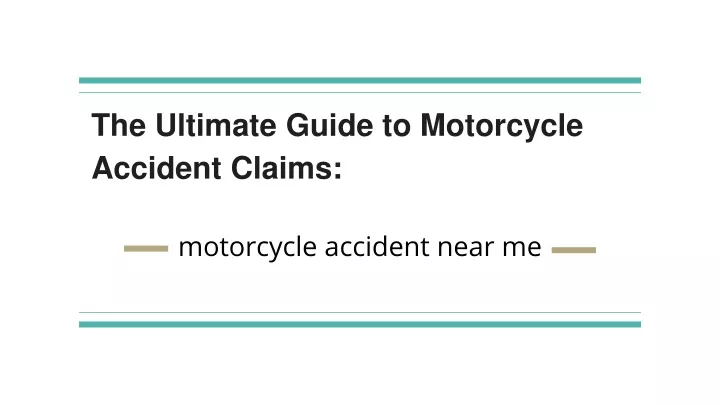 the ultimate guide to motorcycle accident claims