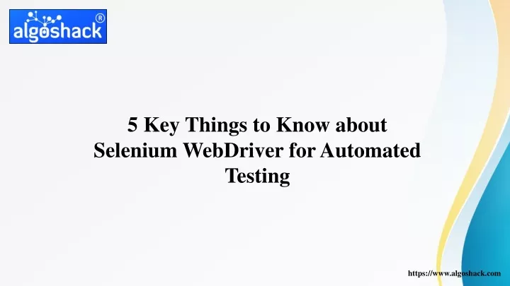 5 key things to know about selenium webdriver