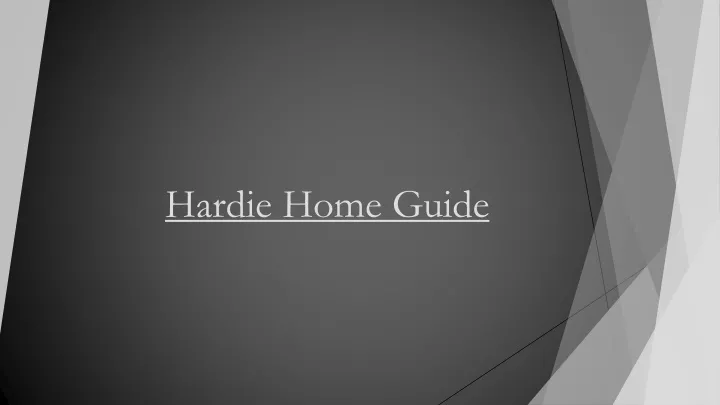 hardie home guide