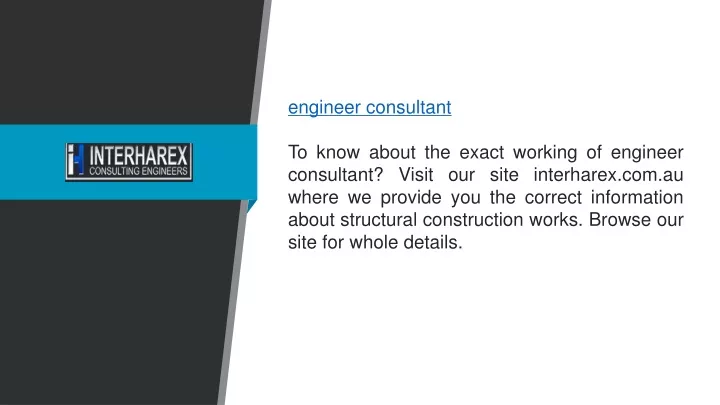 engineer consultant to know about the exact