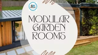 Benefits of Modular Garden Room Design
