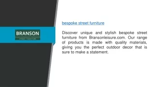 Bespoke Street Furniture  Bransonleisure.com