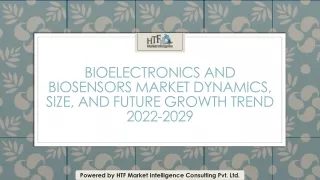 Bioelectronics and Biosensors Market Dynamics, Size, and Future Growth Trend 2022-2029