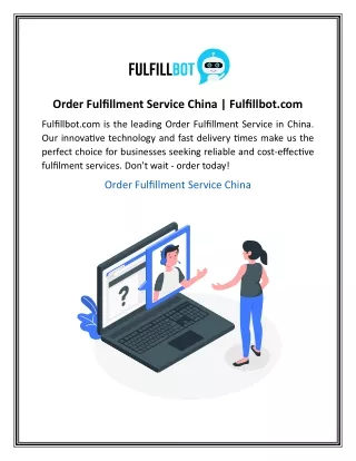 Order Fulfillment Service China  Fulfillbot.com