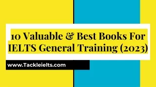 10 Valuable & Best Books For IELTS General Training (2023)
