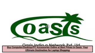 Buy Computer or Desktop or PC Accessories Online at Best Prices in Oasis  Your Ultimate Destination for Laptop Shopping