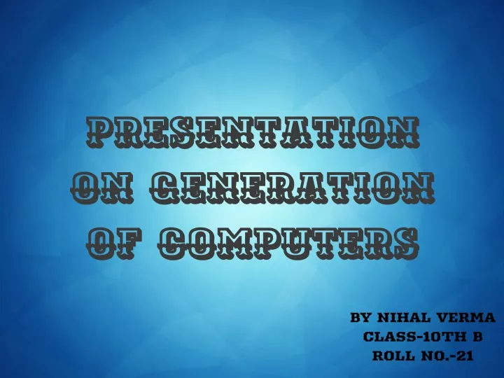 presentation on generation of computers