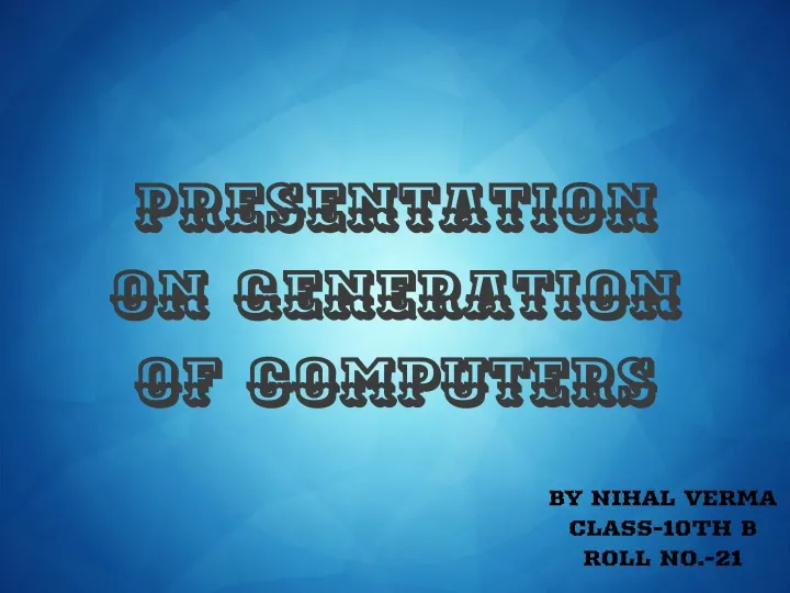 generation of computer powerpoint presentation download