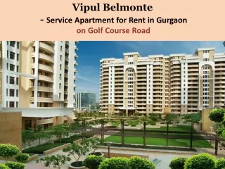 Service Apartments for Rent in Gurgaon | Vipul Belmonte in Gurgaon